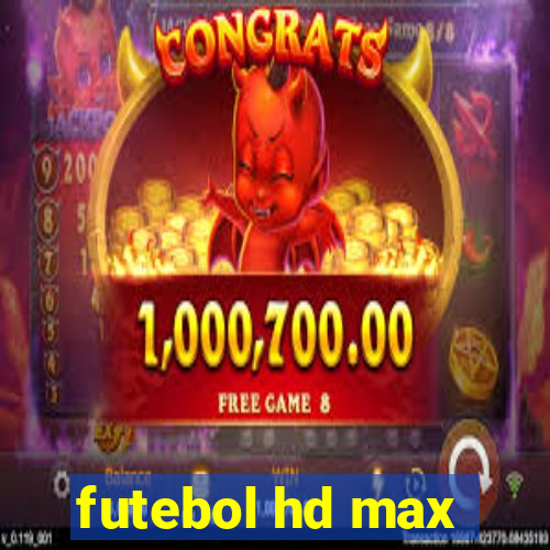 futebol hd max